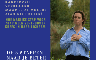 Ze was kankervrij maar voelde zich niet beter…